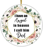 Memorial Gifts For Loss Of Dad,I Have An Angel In Heaven,I Call Him Dad Ornament-Sympathy Gifts For Loss Of Father,-Memorial Loss Of Mother Anniversary Funeral Service Condolence