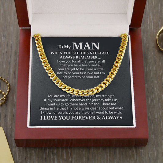 Birthday Gift for Husband, Boyfriend, To My Man Necklace I Love You Forever And Always, Wedding Anniversary, Cuban Link Chain Necklace