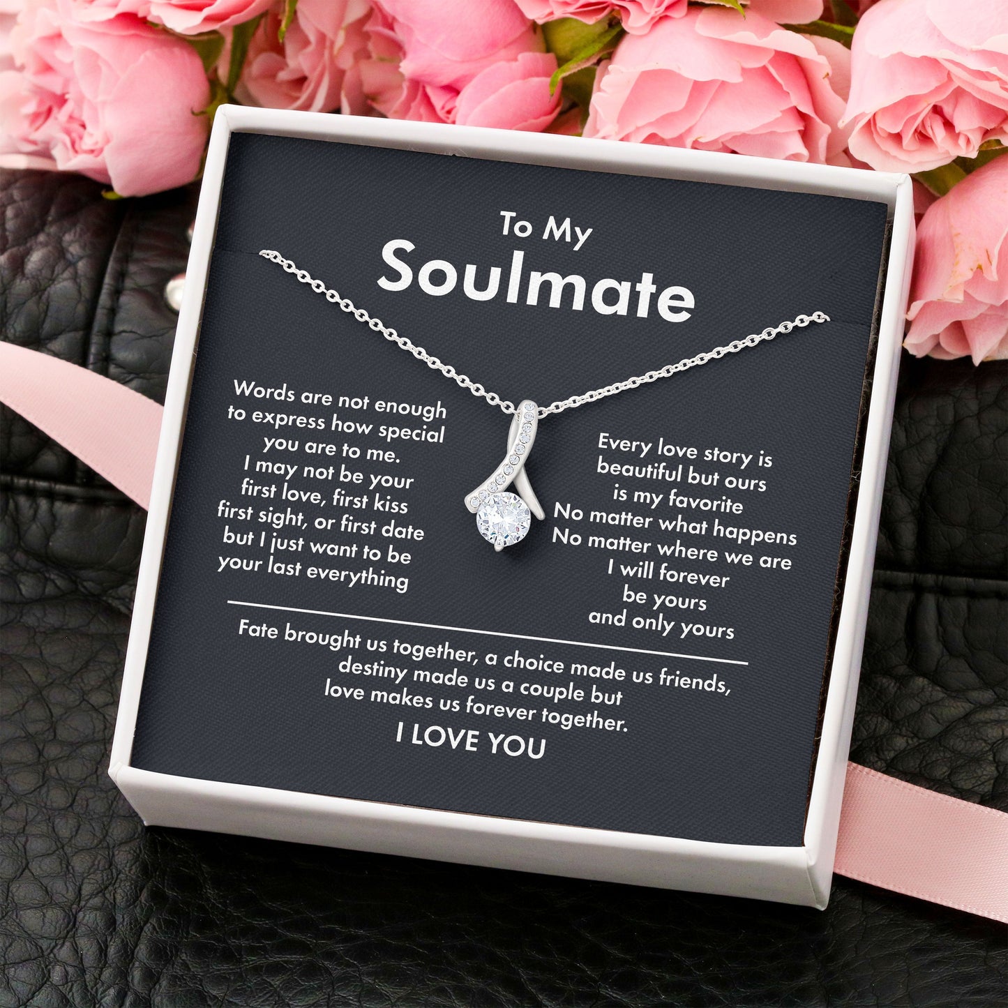 Necklace for My Soulmate - To My Soulmate I will forever be yours and only yours Alluring Beauty Necklace XL051E