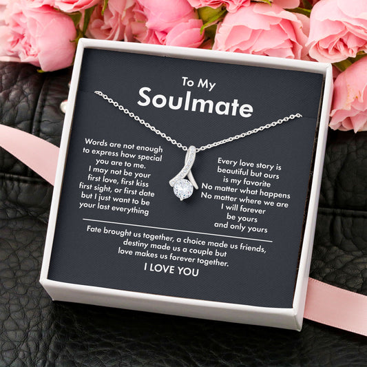 Necklace for My Soulmate - To My Soulmate I will forever be yours and only yours Alluring Beauty Necklace XL051E