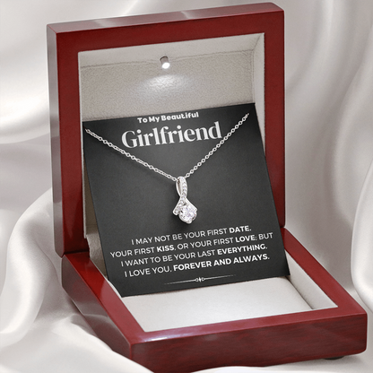To My Beautiful Girlfriend I Want To Be Your Last Everything Alluring Beauty Necklace XL006E