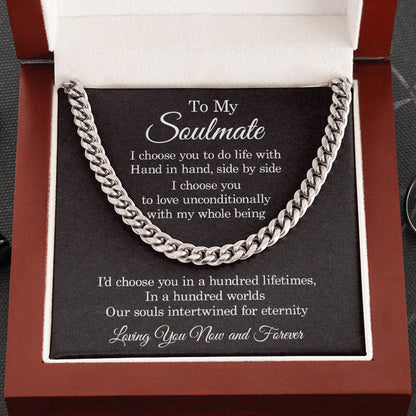 My Soulmate Necklace - I Choose You To Do Life With Hand In Hand, Necklace for Husband, Boyfriend, Gift for Man, Cuband Link Chain Necklace