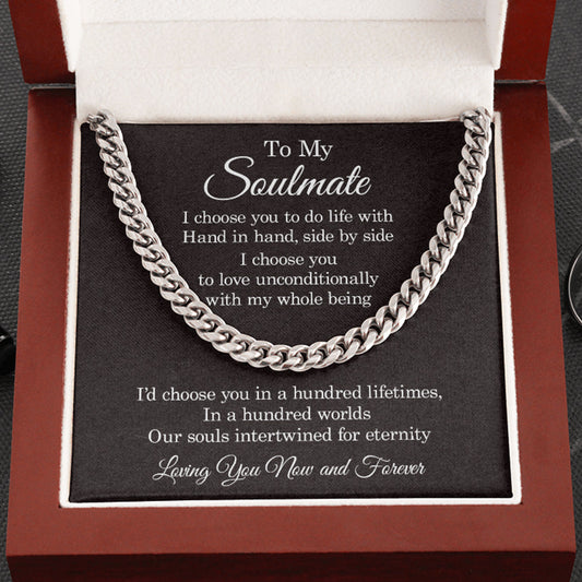 My Soulmate Necklace - I Choose You To Do Life With Hand In Hand, Necklace for Husband, Boyfriend, Gift for Man, Cuband Link Chain Necklace
