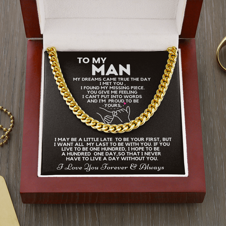 To My Man Necklace - My dreams came true the day I met you Cuban Link Chain Necklace XL007H
