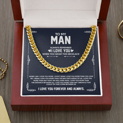 To My Man Necklace - Always Remember I Love You When You Wear This Necklace Cuban Link Chain Necklace XL007D