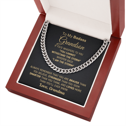 To My Badass Grandson Necklace Withstand The Storm - I Am The Storm Love, Grandma Cuban Link Chain Necklace 343Q - TGV