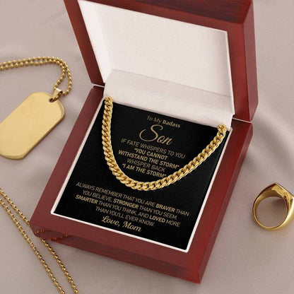 To My Badass Son - I am the storm - Cuban Link Chain Necklace from Mom - TGV