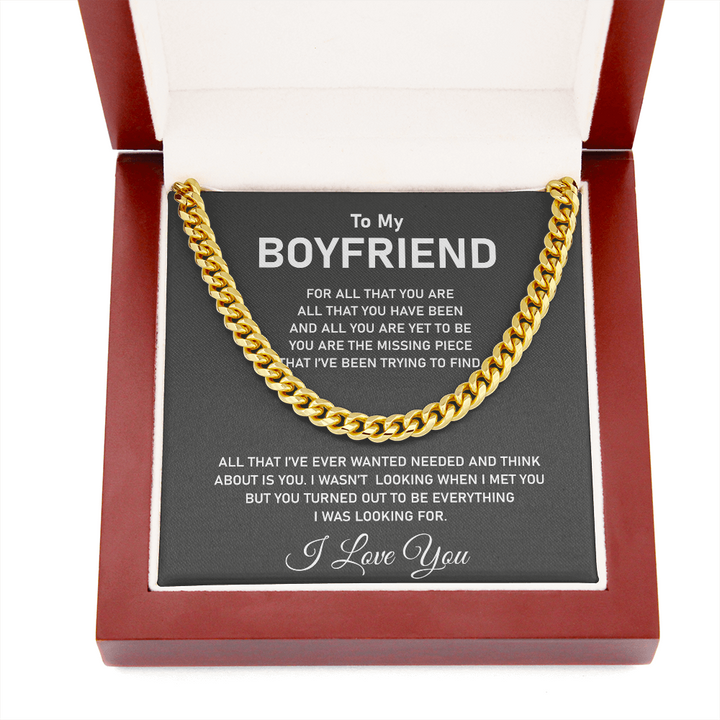 To My Boyfriend Necklace - For al that you are all that you have been Cuban Link Chain Necklace XL007J - TGV