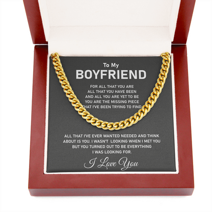 To My Boyfriend Necklace - For al that you are all that you have been Cuban Link Chain Necklace XL007J - TGV