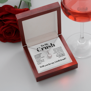 To My Crush Eternal Hope Necklace Gift - I Remember The Exact Moment I laid my eyes on you - Will you be my Girlfriend 015N - TGV