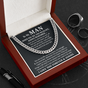 To My Man Necklace I love you for all that you are, all that you have been, and all you are yet to be Cuban Link Chain Necklace 340L - TGV