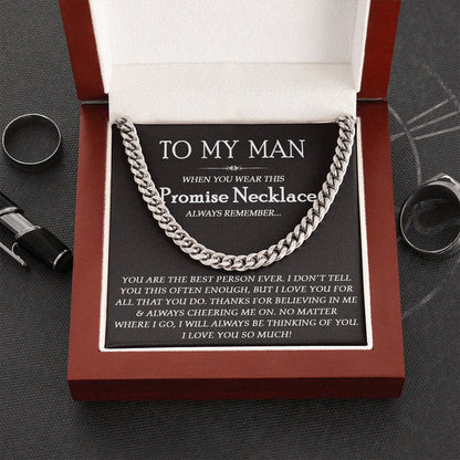 To My Man Promise Necklace, I Will Always Thinking Of You, Cuban Link Chain Necklace for Him - TGV