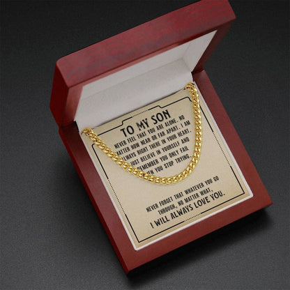 To My Son I Love You Never Forget That Whatever You Go Through Cuban Link Chain Necklace With Message Card Gift For Son - TGV