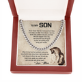 To My Son - I Will Always Be There For You - Cuban Link Chain Necklace - TGV