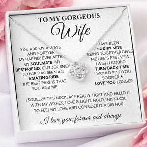 To My Wife Girlfriend - You are my always and forever, my happily ever after, my soulmate, best friend - Love Knot, Alluring Beauty, Sunflower, Turtle Necklace Girlfriend Gift- 363D - TGV