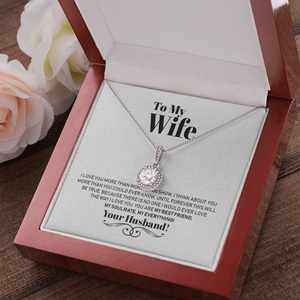 To My Wife Necklace Gift - I Love You More Than Words Can Show Eternal Hope Necklace 025E - TGV