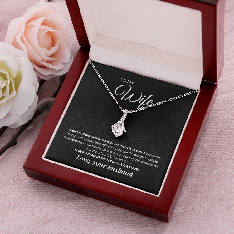 To My Wife Necklace, I Love You More Than You'll Ever Know, Necklace for Wife, Alluring Beauty Necklace - TGV