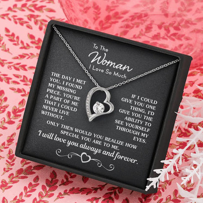 To The Woman I Love So Much Necklace Gift - I found missing piece, you are a part of me that I could never live without Forever Love Necklace 095B - TGV