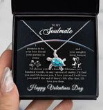 To my Soulmate Necklace Gift - I promise to be your best friend you partner in crime and you naughty lover forever - Custom Name Girlfriend, Wife Love Knot, Alluring Beauty, Turtle, Cross Dancing Necklace Gift 357B - TGV