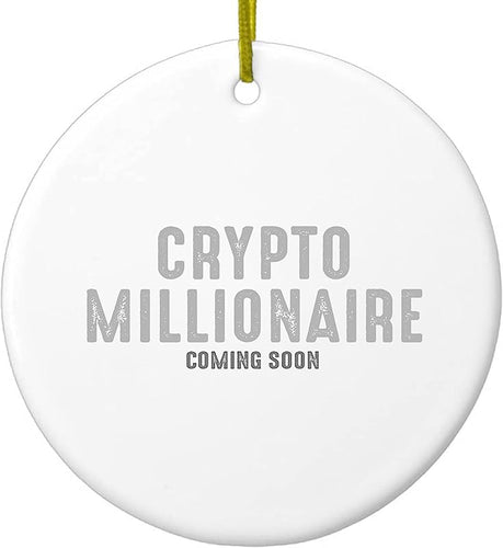 Hanging Ceramic Christmas Tree Ornament With Gold String - Great Gift/Present - 2 3/4 Inch Diameter - Crypto Millionaire - Coming Soon