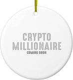 Hanging Ceramic Christmas Tree Ornament With Gold String - Great Gift/Present - 2 3/4 Inch Diameter - Crypto Millionaire - Coming Soon