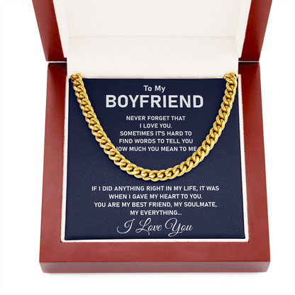 To My Boyfriend Necklace - You are my best friend, my soulmate, my everything Cuban Link Chain Necklace XL007I