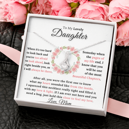 To My Lovely Daughter - My Heart Sounded Like From The Inside - Alluring Necklace