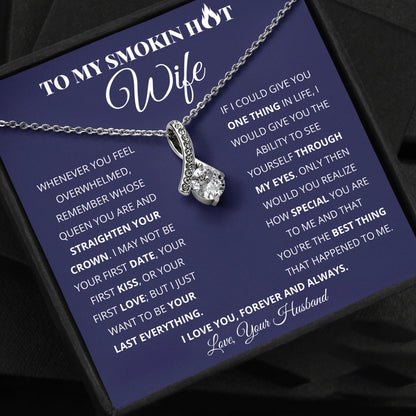 To My Smokin Hot Wife Necklace - Woman You're The Best Thing - Alluring Necklace