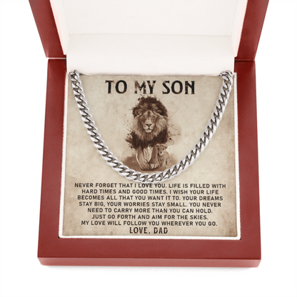 To My Son - My Love Will Follow You Wherever You Go - Cuban Link Chain Necklace