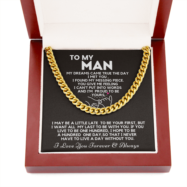 To My Man Necklace - My dreams came true the day I met you Cuban Link Chain Necklace XL007H