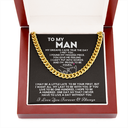 To My Man Necklace - My dreams came true the day I met you Cuban Link Chain Necklace XL007H