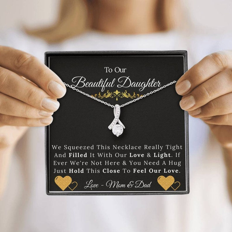 To Our Beautiful Daughter From Mom & Dad Necklace Just Hold This Close To Feel Our Love Alluring Beauty Necklace XL046D