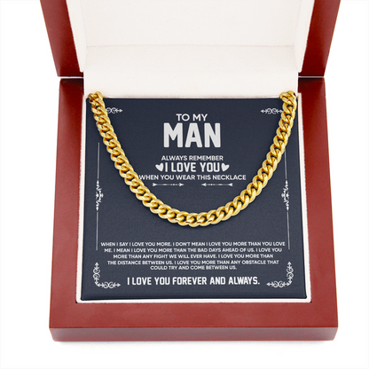 To My Man Necklace - Always Remember I Love You When You Wear This Necklace Cuban Link Chain Necklace XL007D