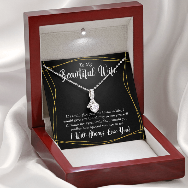 To My Beautiful Wife - I Will Always Love You - Alluring Necklace - TGV