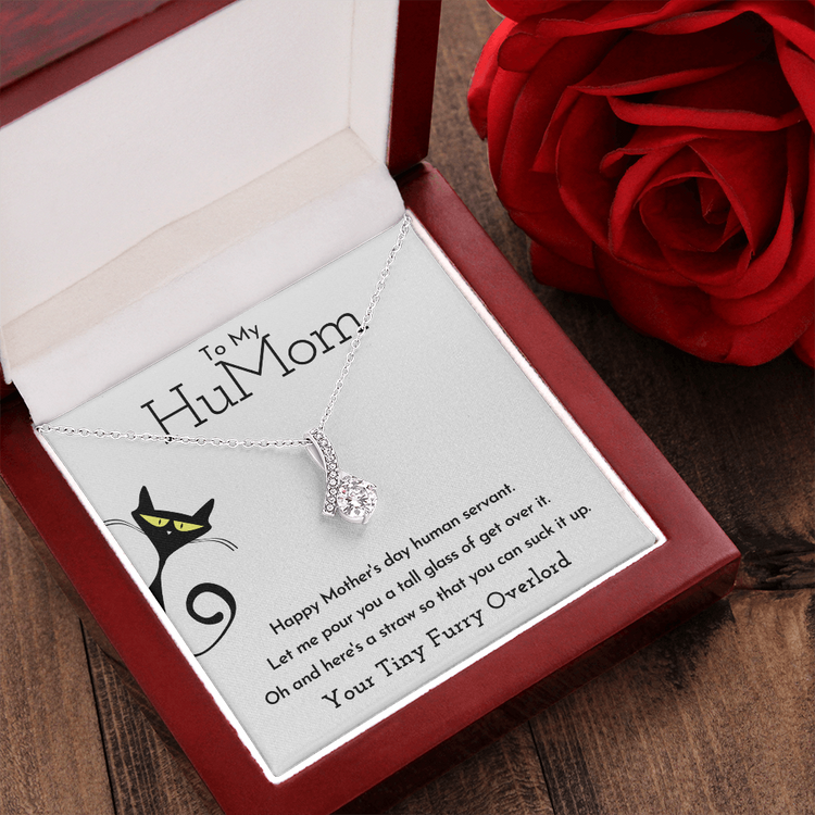 To My HuMom Necklace - Happy Mother's Day Human Servant, Necklace for Mom, Alluring Beauty Necklace - TGV