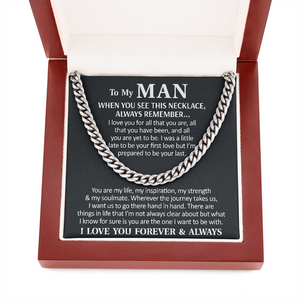 To My Man Necklace I love you for all that you are, all that you have been, and all you are yet to be Cuban Link Chain Necklace 340L - TGV