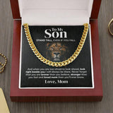 To My Son - Stand tall, even if you fall from Mom - Personalized Cuban Link Chain Necklace - TGV