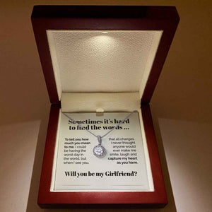 Will You Be My Girlfriend Eternal Hope Necklace Gift Sometimes It's Hard To Find The Words ... 015Q - TGV