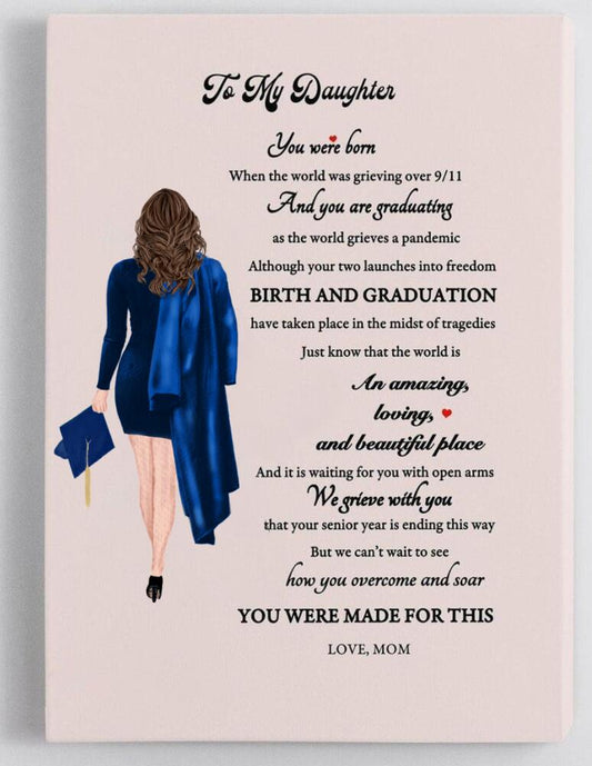 Personalized To My Daughter Senior Canvas Wall Art, Perfect Graduation Gift Idea For Her, Gifts for Graduates 2021