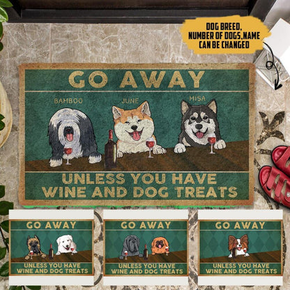 Go Away Unless You Have Wine And Dog Treat Version 1 Personalized Doormat
