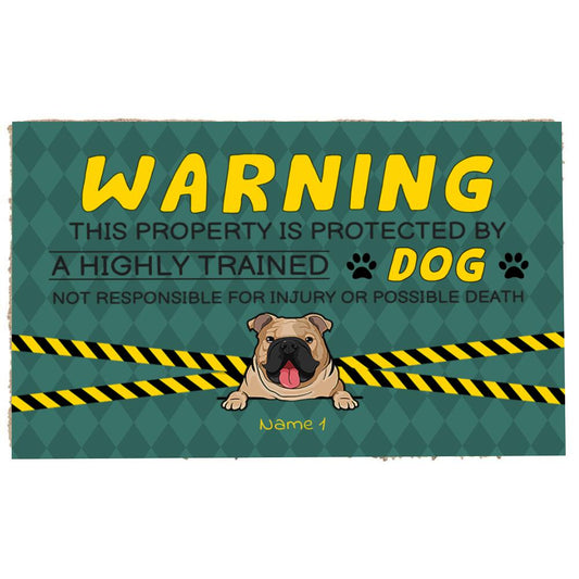Warning This Property Is Protected By Highly Trained Dogs Personalized Doormat