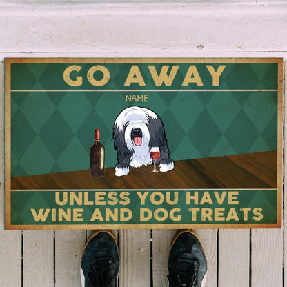 Go Away Unless You Have Wine And Dog Treat Version 1 Personalized Doormat
