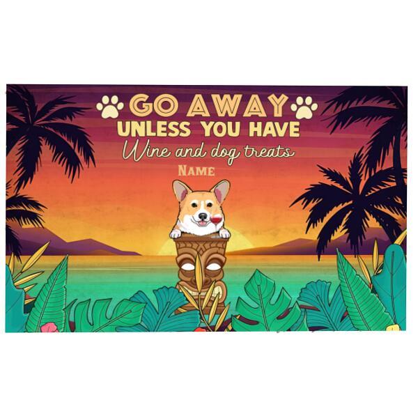 Go Away Unless You Have Wine And Dog Treats Summer Version Summer Tiki Personalized Doormat