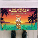Go Away Unless You Have Wine And Dog Treats Summer Version Summer Tiki Personalized Doormat