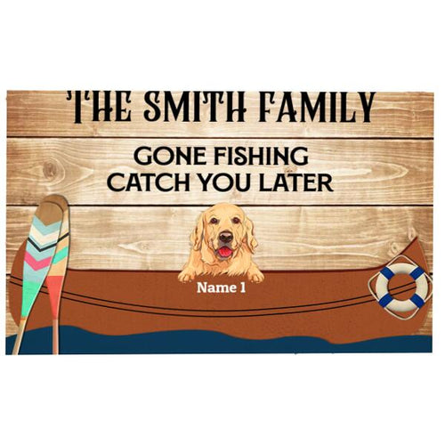 The Family Gone Fishing Catch You Later Dog Lover Personalized Doormat
