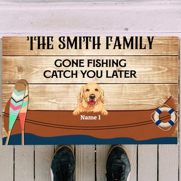 The Family Gone Fishing Catch You Later Dog Lover Personalized Doormat