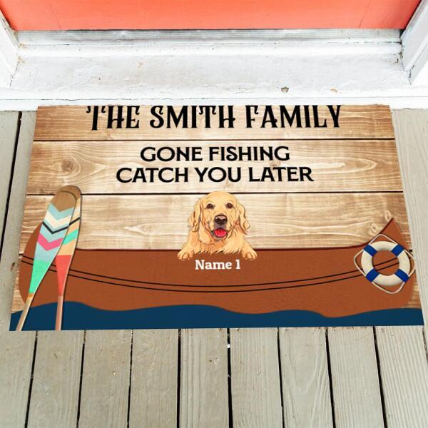 The Family Gone Fishing Catch You Later Dog Lover Personalized Doormat