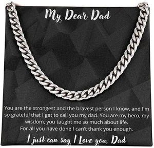 My Dear Dad I Just Can Say I Love You Cuban Link Chain Necklace For Dad Necklace For Father's Day Gift For Father's