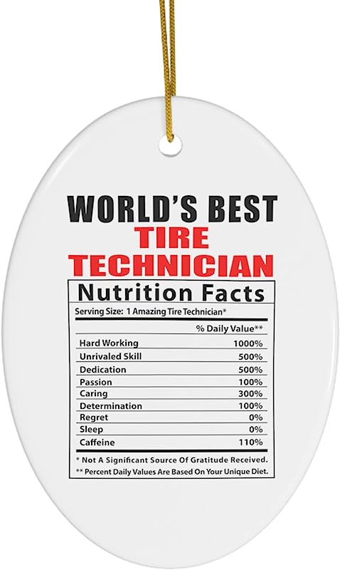 World'S Best Tire Technician Nutritional Facts Gifts  Christmas Tree Ornaments Oval Ceramics