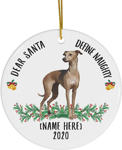Funny Personalized Name Italian Greyhound Red Fawn Dear Santa Define Naughty Gifts  Christmas Tree Ornaments White Ceramic Circle